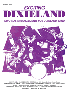 Exciting Dixieland: Original Arrangements for Dixieland Band (String Bass)