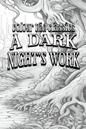 EXCLUSIVE COLORING BOOK Edition of Elizabeth Gaskell's A Dark Night's Work