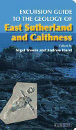 Excursion Guide to the Geology of East Sutherland and Caithness