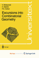 Excursions Into Combinatorial Geometry