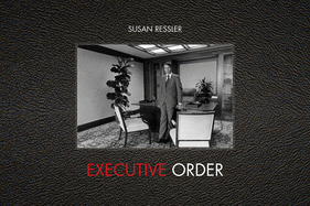 Executive Order: Images of 1970s Corporate America