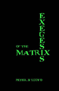 Exegesis of the Matrix - Lloyd, Peter B.