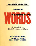 Exercise Book for Working with Words: A Handbook for Media Writers and Editors