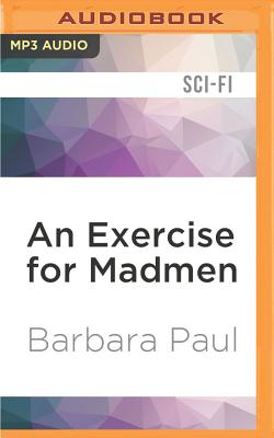 Exercise for Madmen - Paul, Barbara