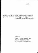 Exercise in Cardiovascular Health and Disease