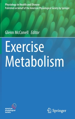 Exercise Metabolism - McConell, Glenn (Editor)