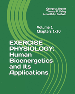 Exercise Physiology: Human Bioenergetics and Its Applications