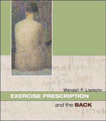 Exercise Prescription and the Back - Liemohn, Wendell