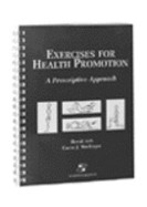 Exercises for Health Promotion: A Prescriptive Approach - Werlinger, Caren J, and Ash, David, MPT