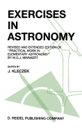 Exercises in Astronomy: Revised and Extended Edition of "Practical Work in Elementary Astronomy" by M.G.J. Minnaert