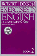 Exercises in English Conversation - Dixson, Lolita, and Dixson, Robert James