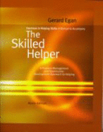 Exercises in Helping Skills for Egan S the Skilled Helper, 9th - Egan, Gerard