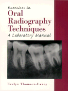 Exercises in Oral Radiography Techniques: A Laboratory Manual