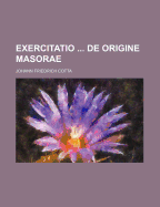 Exercitatio ... de Origine Masorae