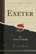 Exeter (Classic Reprint)
