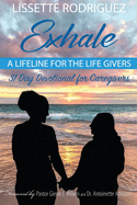 Exhale: A Lifeline for the Life Givers