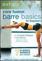 Exhale: Core Fusion - Barre Basics for Beginners - 