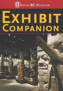 Exhibit Companion: Royal BC Museum