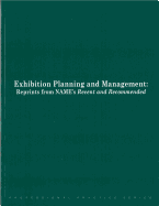 Exhibition Planning and Management: Reprints from Name's Recent and Recommended
