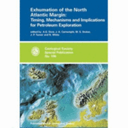 Exhumation of the North Atlantic Margin: Timing, Mechanisms and Implications for Petroleum Exploration- Special Publication