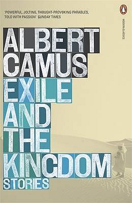 Exile and the Kingdom: Stories - Camus, Albert, and Cosman, Carol (Translated by)