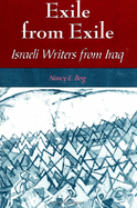 Exile from Exile: Israeli Writers from Iraq