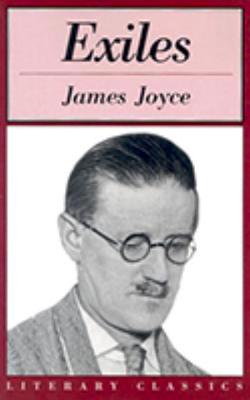 Exiles: Literary Classics - Joyce, James