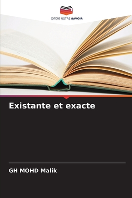 Existante et exacte - Malik, Gh Mohd