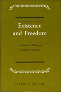 Existence and freedom; towards an ontology of human finitude.