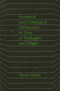 Existential and Ontological Dimensions of Time in Heidegger and D gen