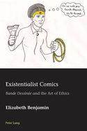 Existentialist Comics: Bande Dessine and the Art of Ethics