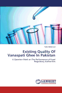 Existing Quality of Vanaspati Ghee in Pakistan