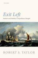 Exit Left: Markets and Mobility in Republican Thought