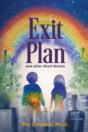 Exit Plan: And Other Short Stories