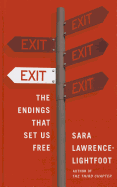 Exit: The Endings That Set Us Free