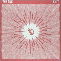 Exit - The Bug
