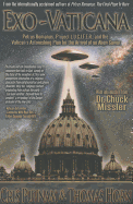 Exo-Vaticana: Petrus Romanus, Project L.U.C.I.F.E.R. and the Vatican's Astonishing Plan for the Arrival of an Alien Savior
