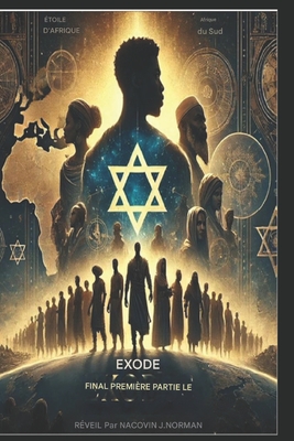 Exode Final: Partie 1: L'?veil - Norman, Nacovin J, Sr.
