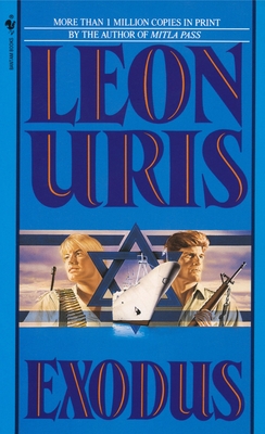 Exodus: A Novel of Israel - Uris, Leon