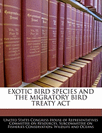 Exotic Bird Species and the Migratory Bird Treaty ACT