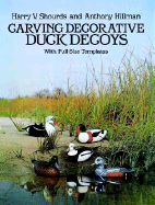 Exotic Duck Decoys: For the Woodcarver