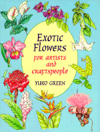 Exotic Flowers for Artists and Craftspeople