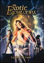 Exotic House of Wax: Legacy of Lust - Sybil Richards