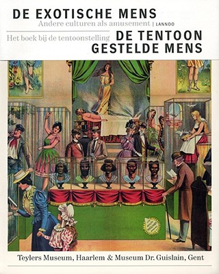 Exotic Human: Other Cultures as Entertainment - Lannoo International (Creator)
