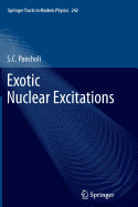 Exotic Nuclear Excitations