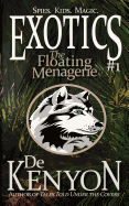 Exotics #1: The Floating Menagerie