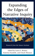 Expanding the Edges of Narrative Inquiry: Research from the Mauro Institute