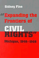 Expanding the Frontiers of Civil Rights: Michigan, 1948-1968