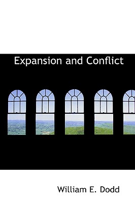 Expansion and Conflict - Dodd, William E