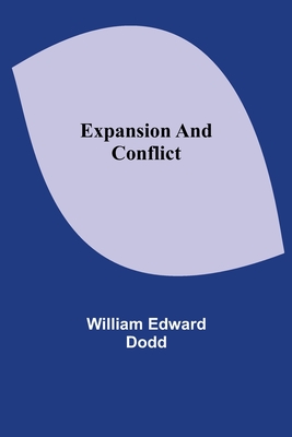 Expansion and Conflict - Edward Dodd, William